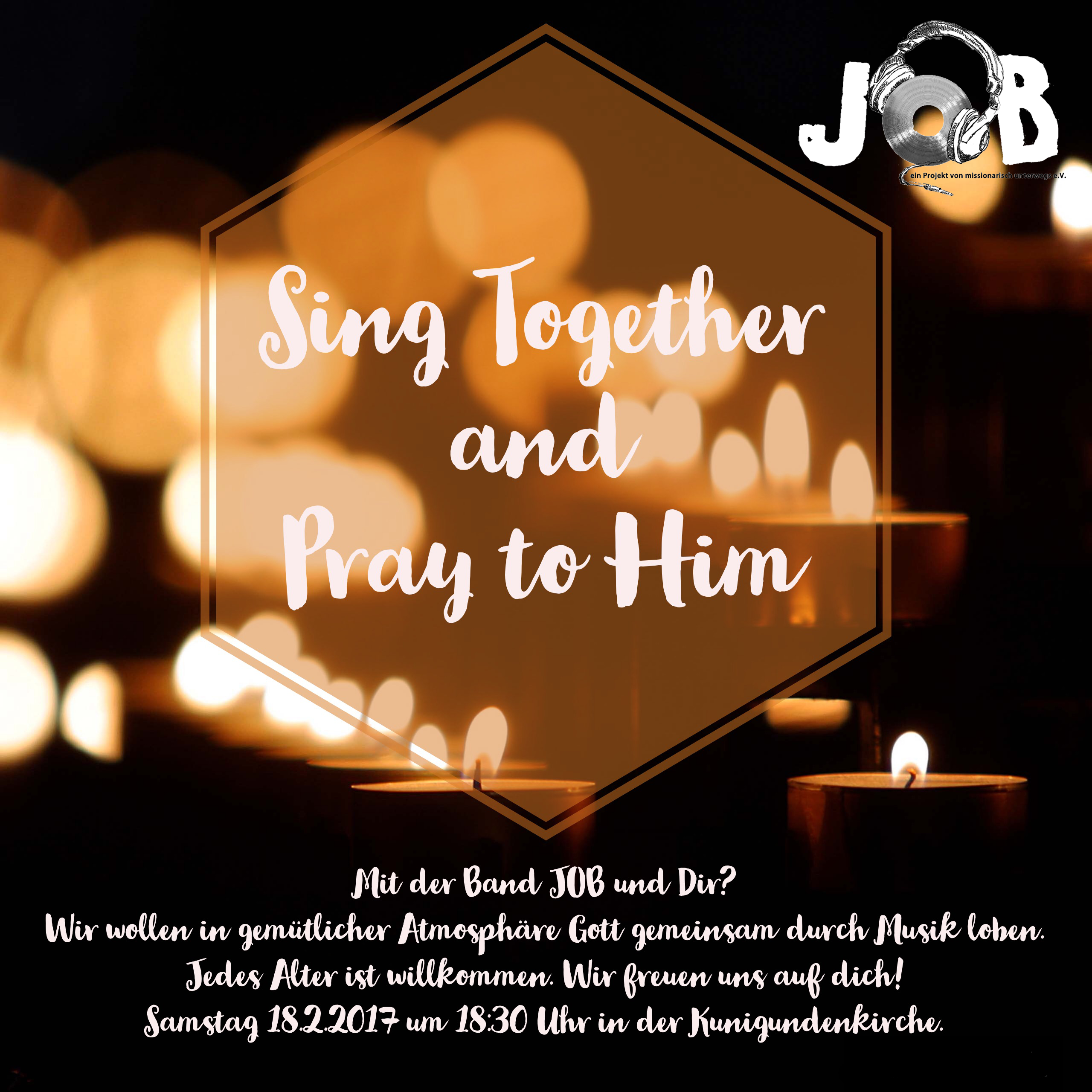 Sing Together and pray to Him – Ein besonderes Lobpreisabend mit der JOB